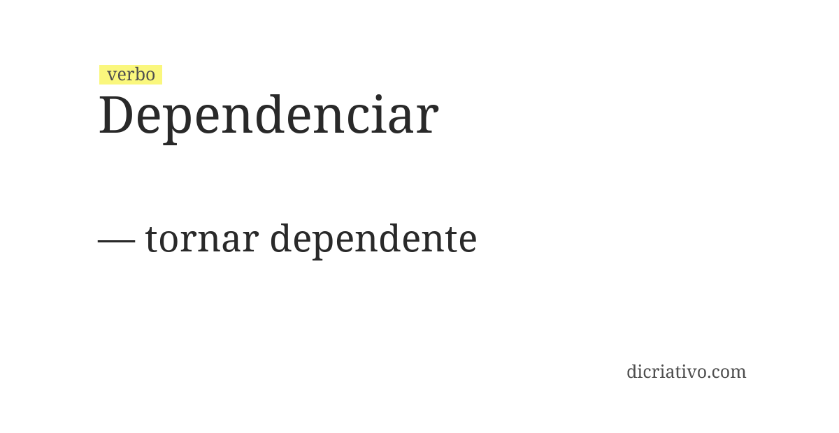 Significado de dependenciar