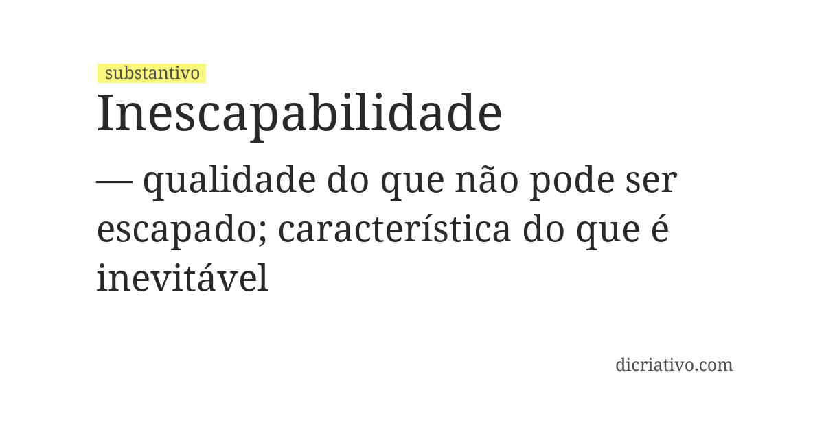 Significado de inescapabilidade