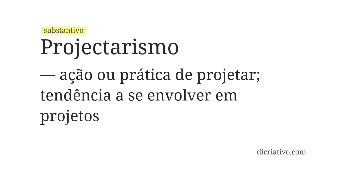 Significado de projectarismo