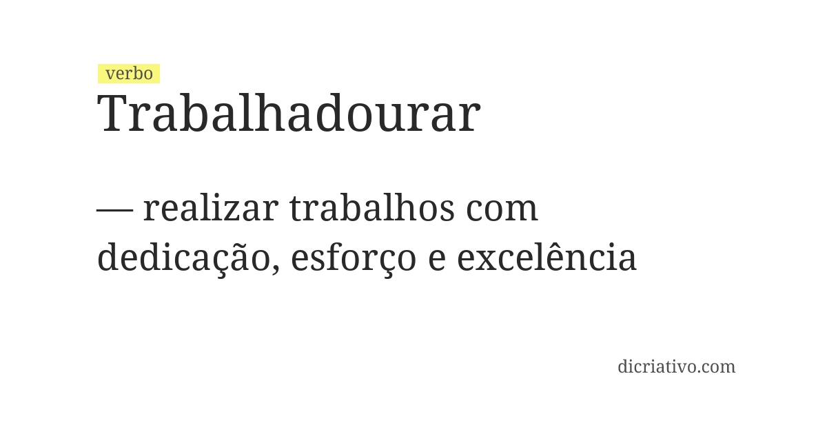 Significado de trabalhadourar