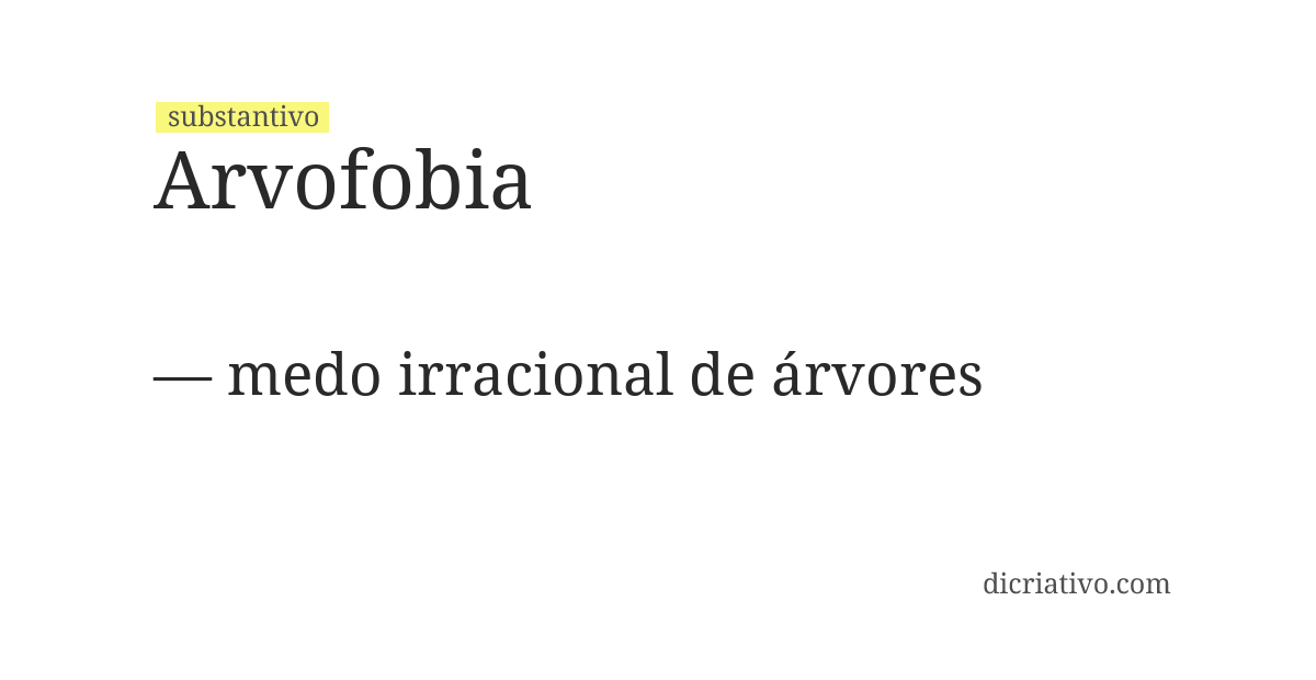 Significado de arvofobia