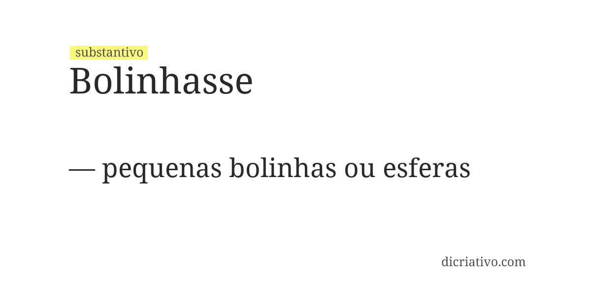 Significado de bolinhasse
