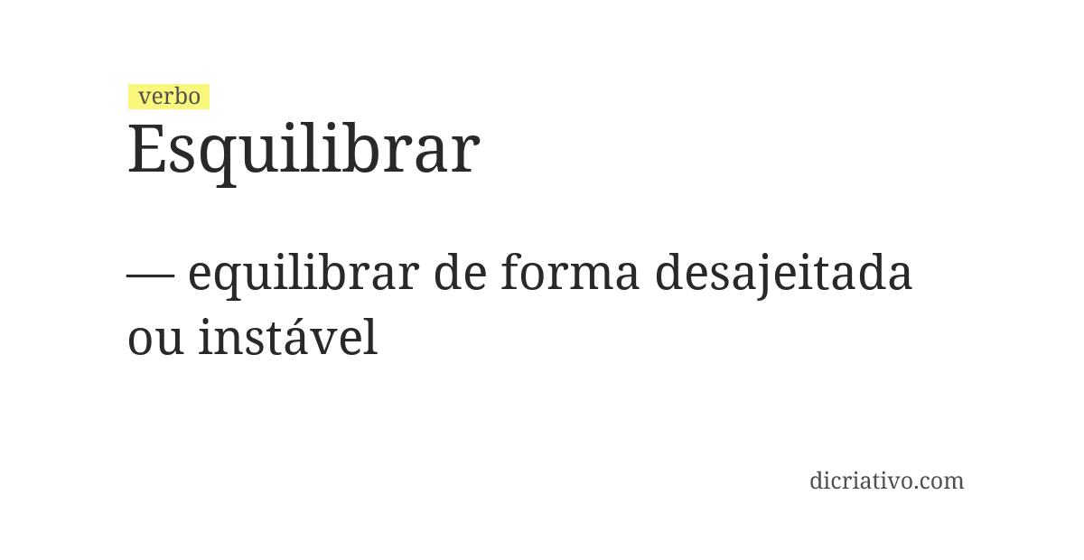 Significado de esquilibrar