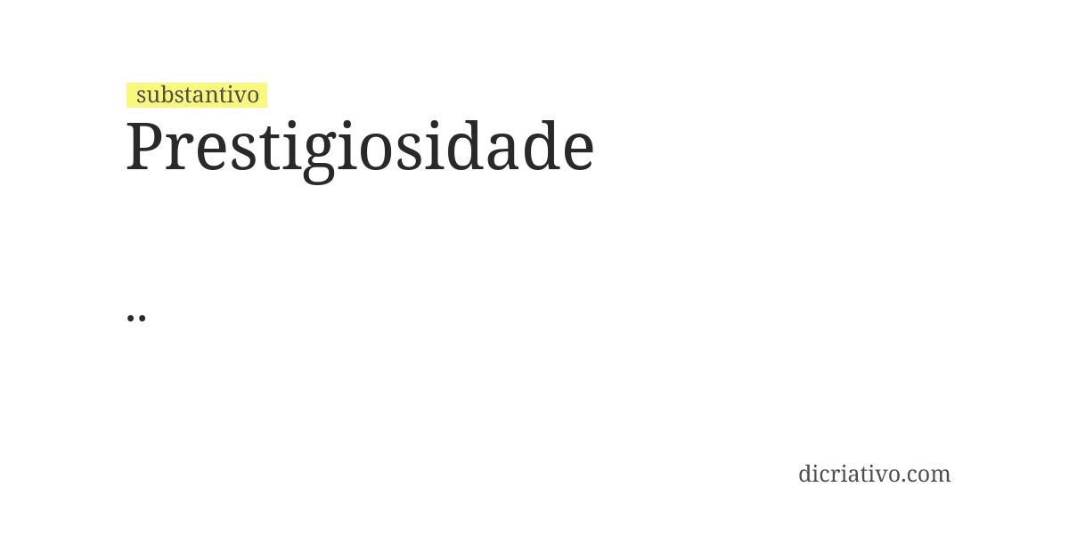 Significado de prestigiosidade