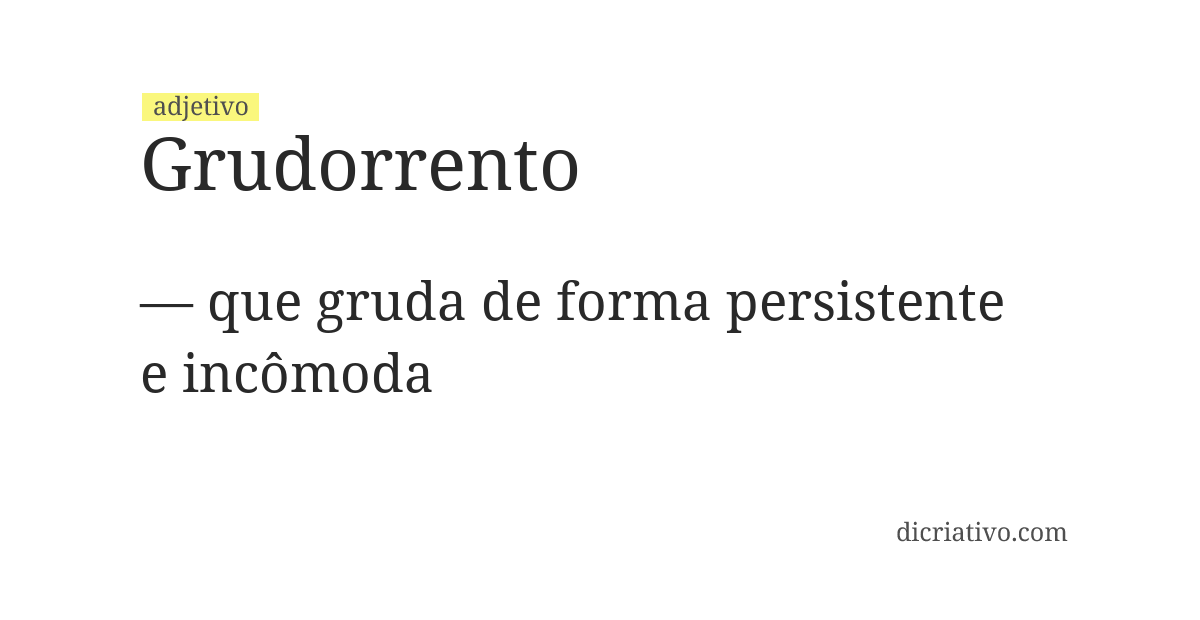 Significado de grudorrento