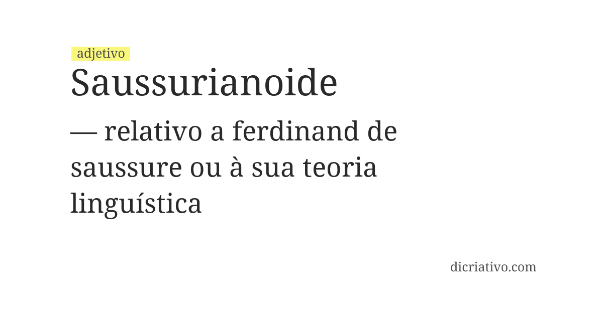 Significado de saussurianoide