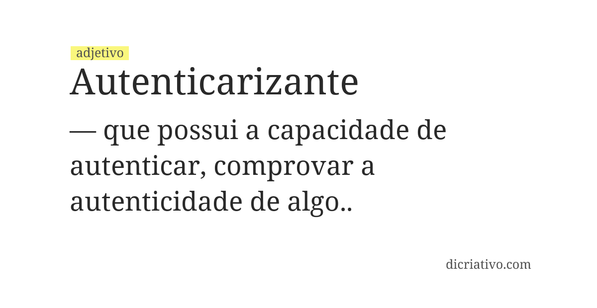 Significado de autenticarizante