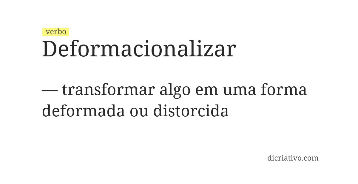 Significado de deformacionalizar