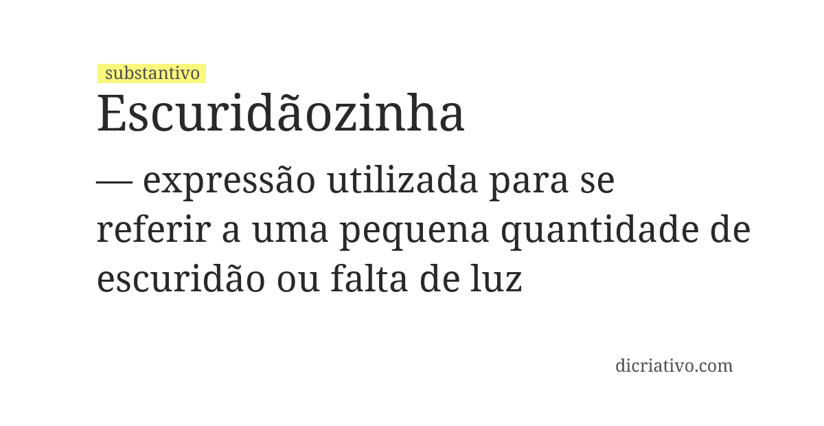 Significado de escuridãozinha