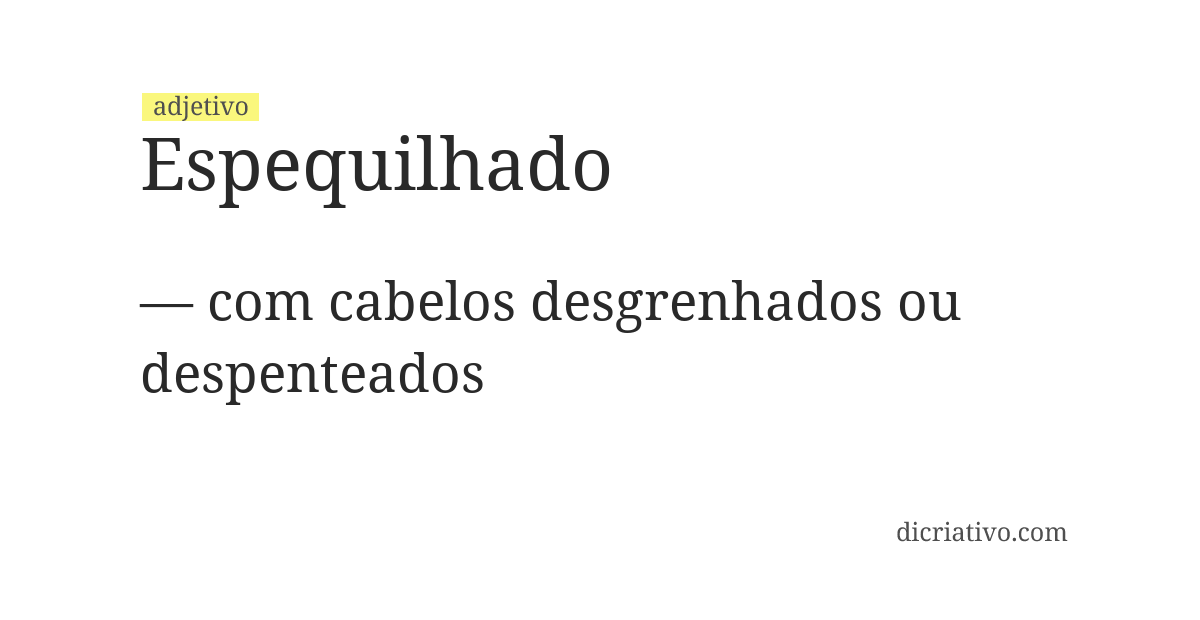 Significado de espequilhado