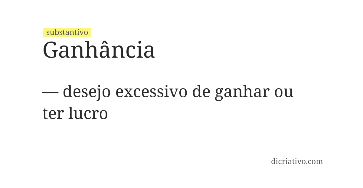 Significado de ganhância