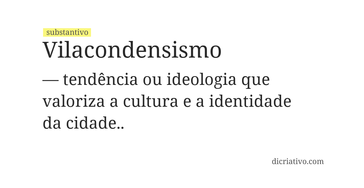 Significado de vilacondensismo