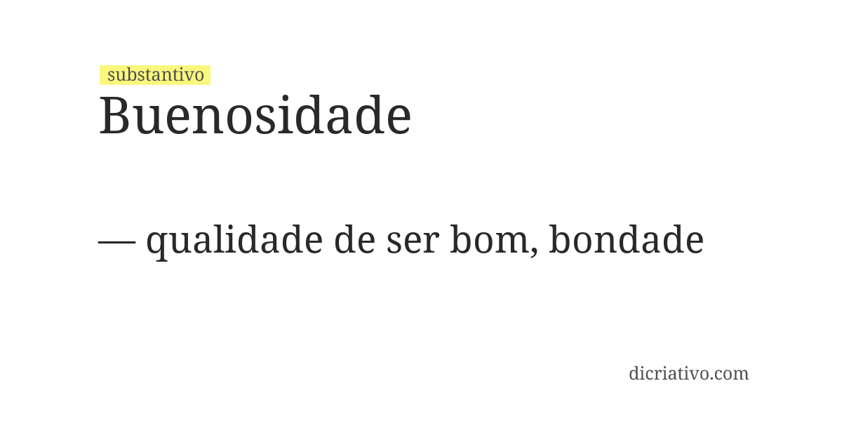 Significado de buenosidade