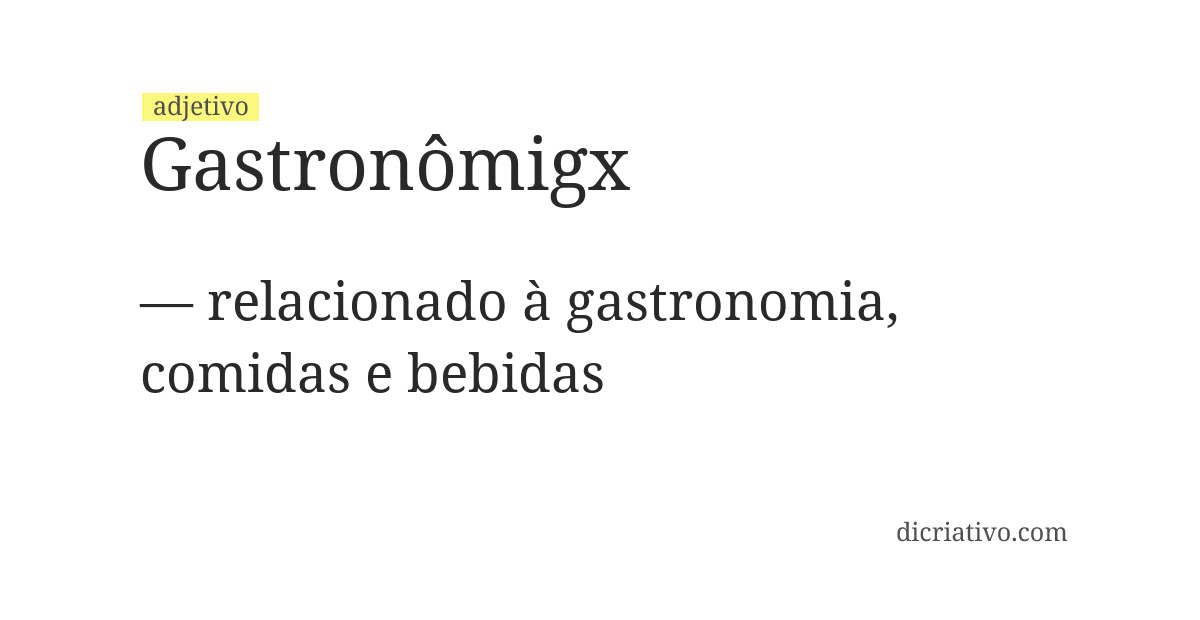 Significado de gastronômigx