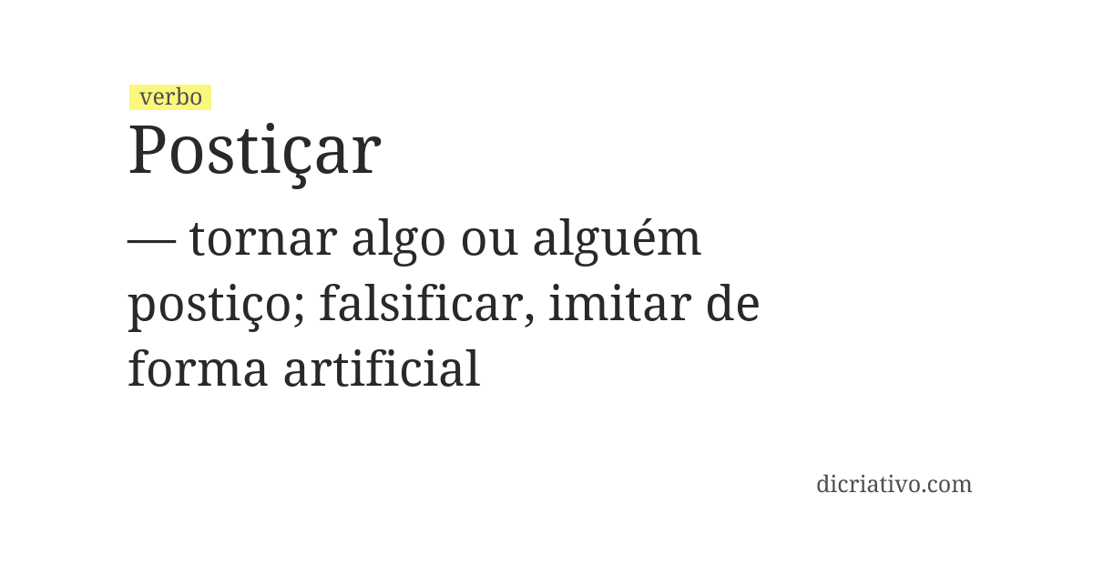 Significado de postiçar