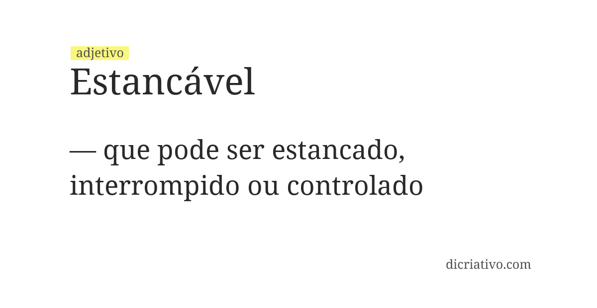 Significado de estancável