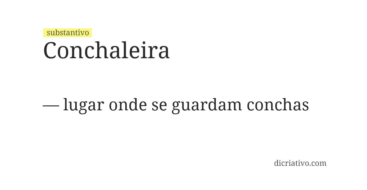 Significado de conchaleira