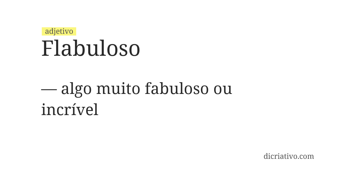 Significado de flabuloso