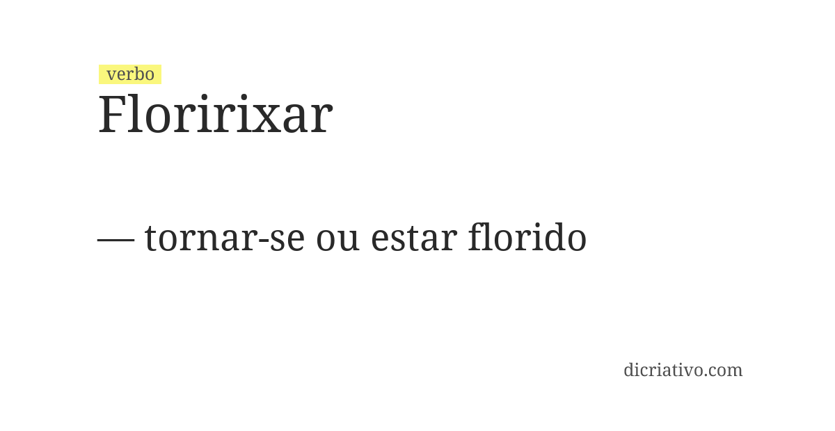 Significado de floririxar
