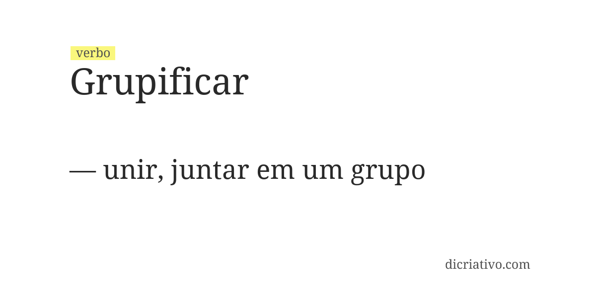 Significado de grupificar