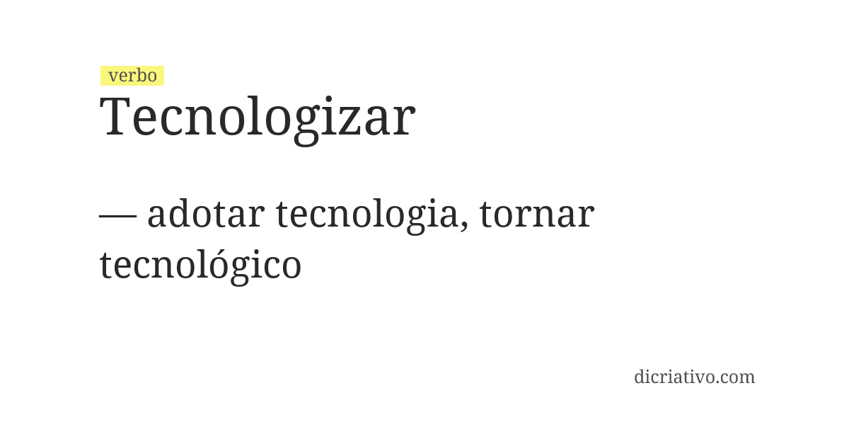 Significado de tecnologizar