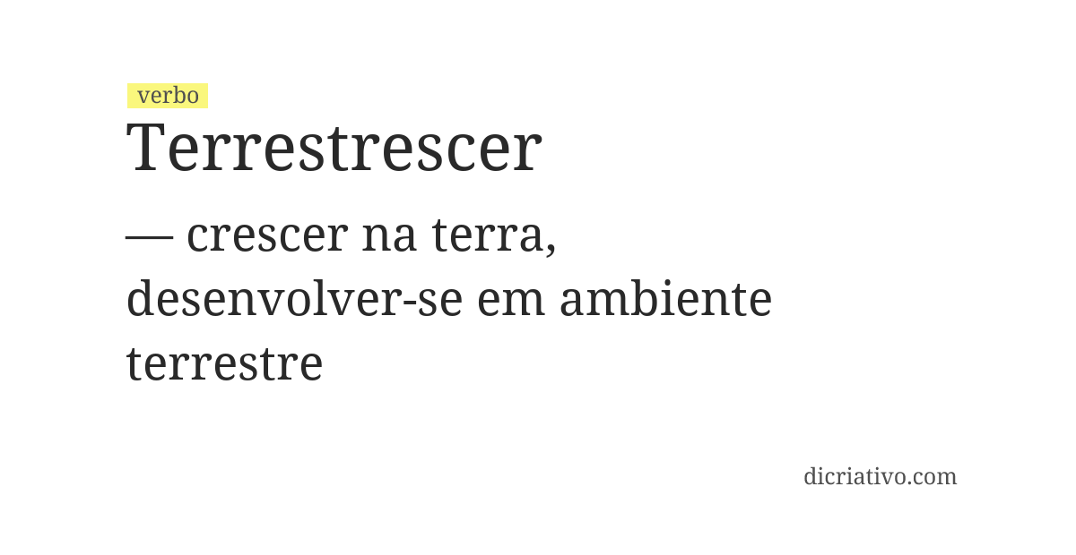 Significado de terrestrescer