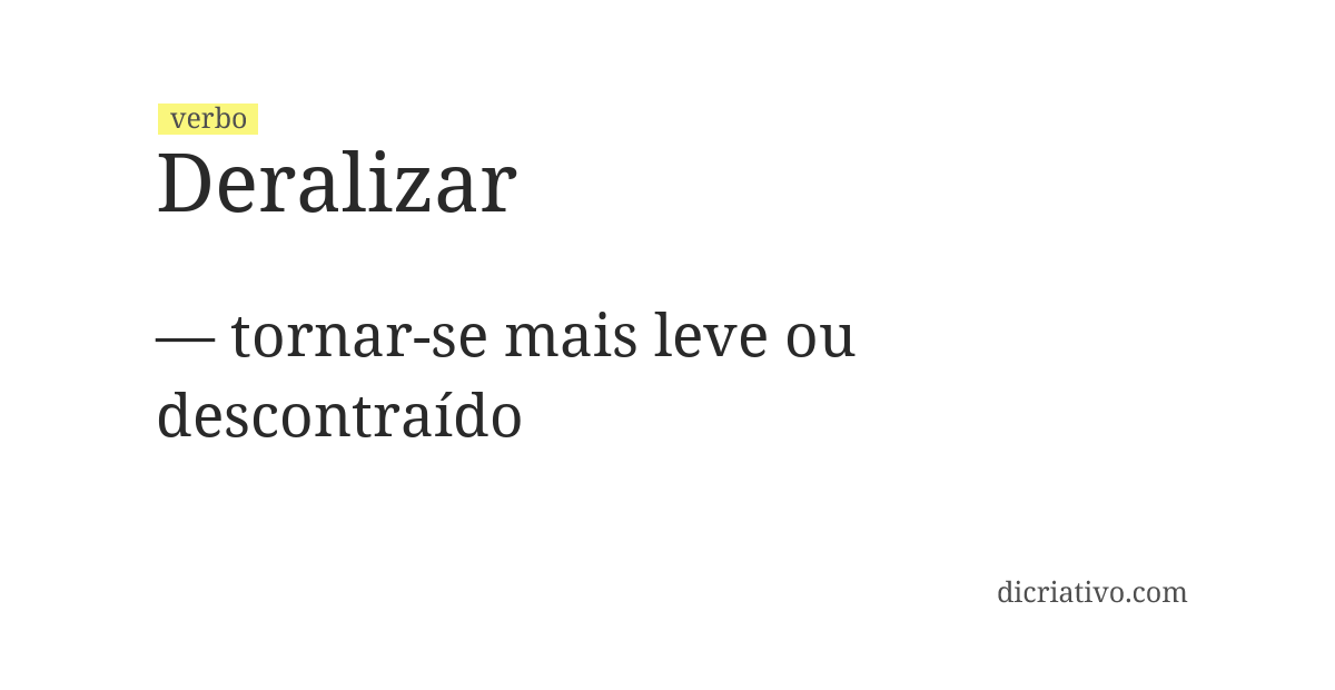 Significado de deralizar