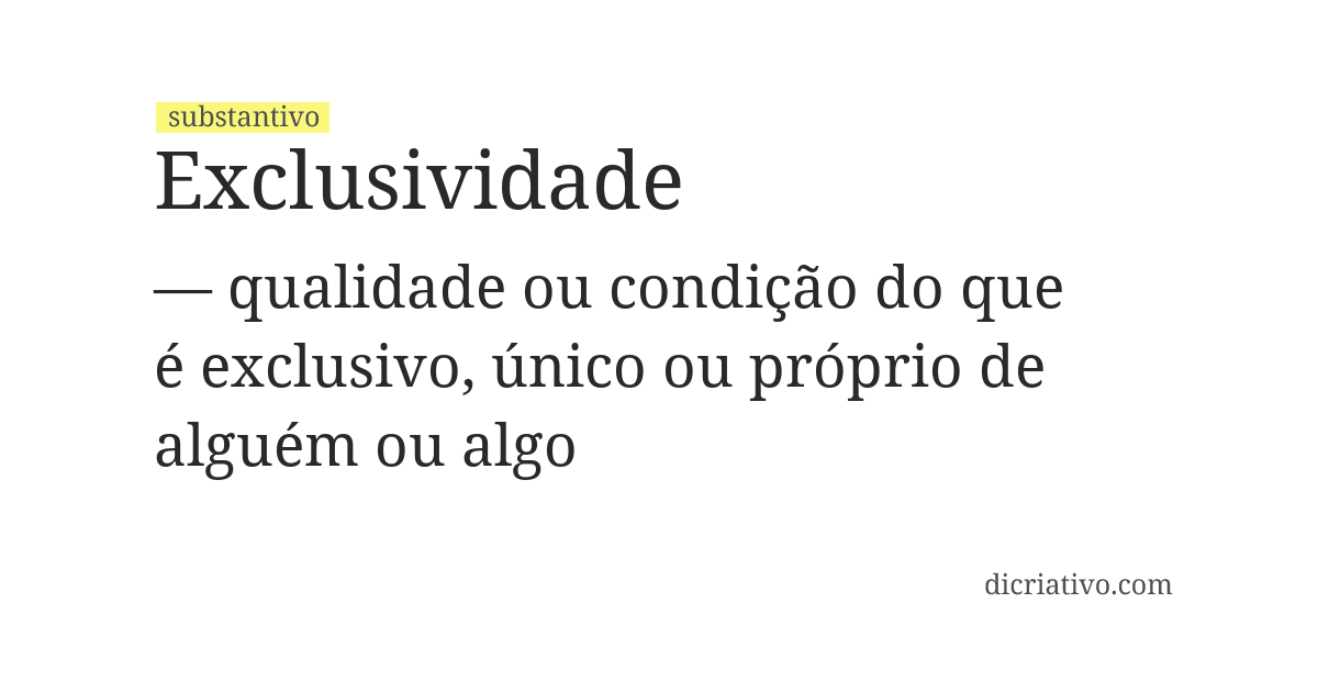 Significado de exclusividade