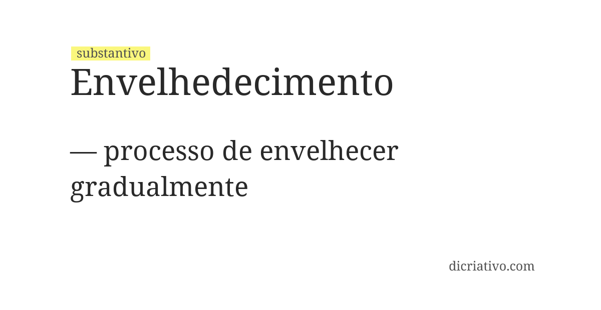 Significado de envelhedecimento