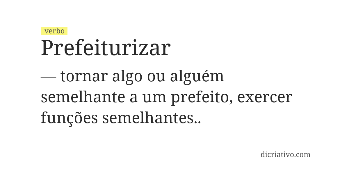 Significado de prefeiturizar