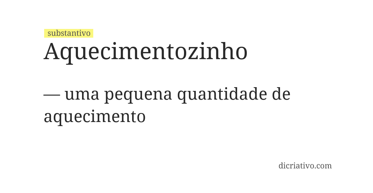 Significado de aquecimentozinho
