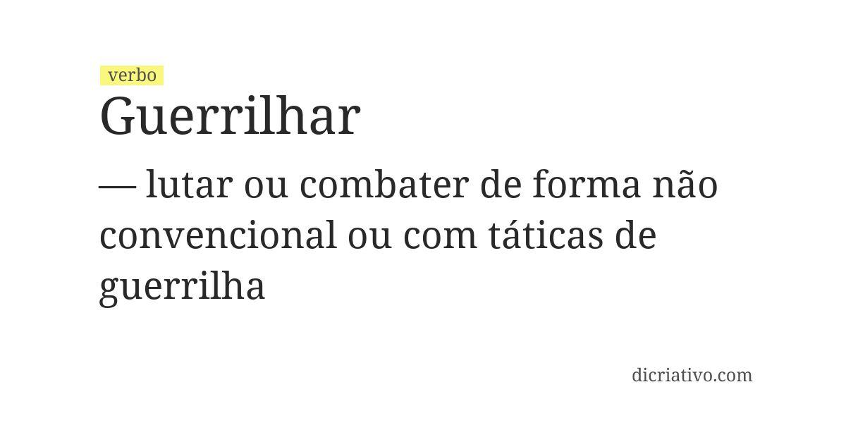 Significado de guerrilhar