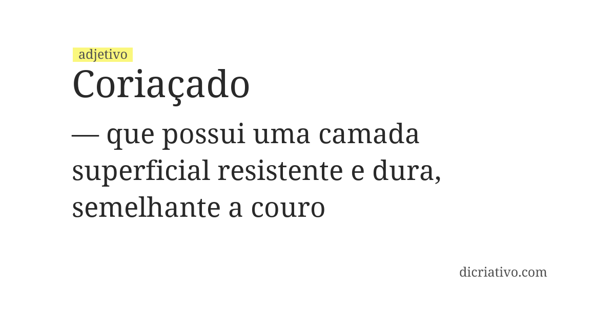 Significado de coriaçado