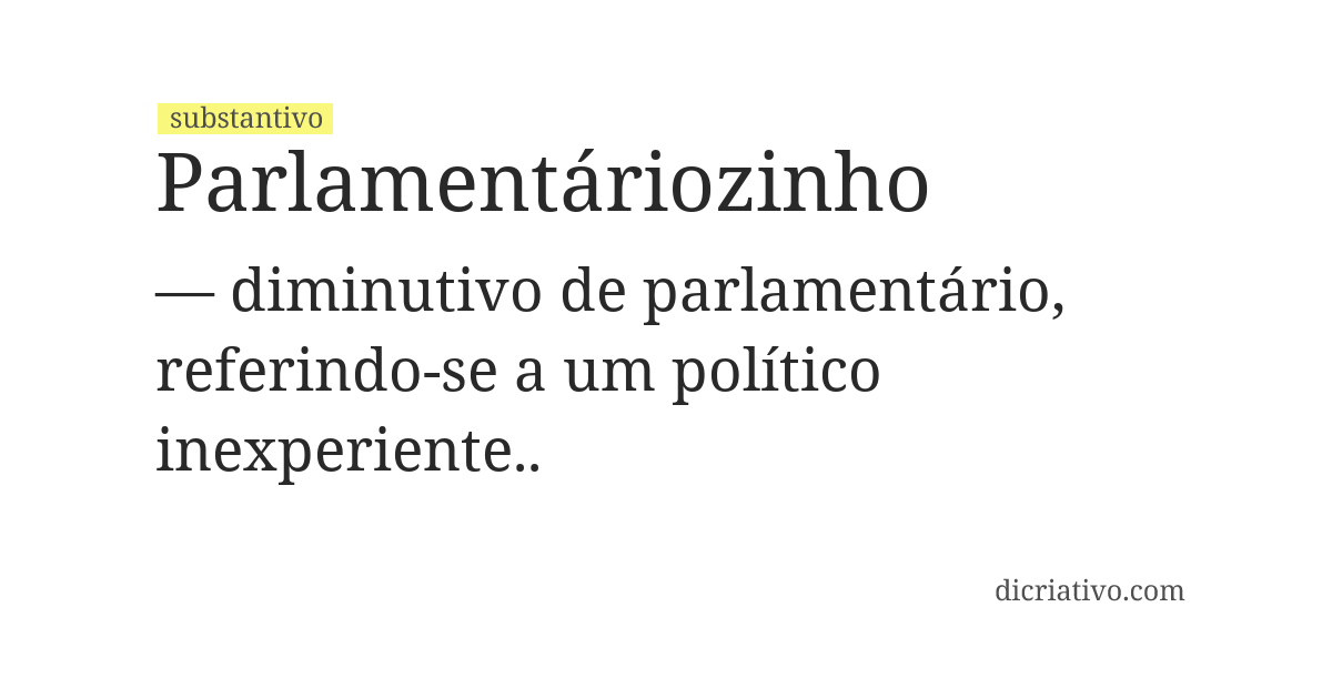 Significado de parlamentáriozinho