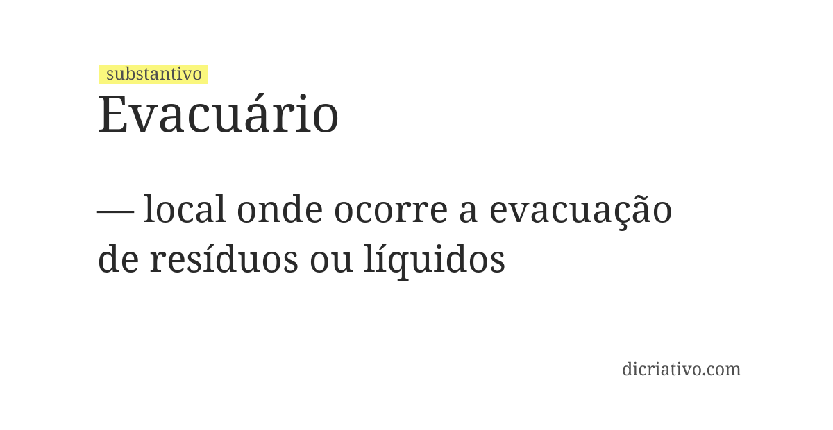 Significado de evacuário