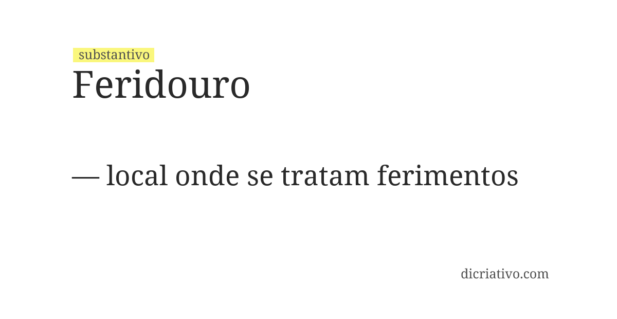 Significado de feridouro