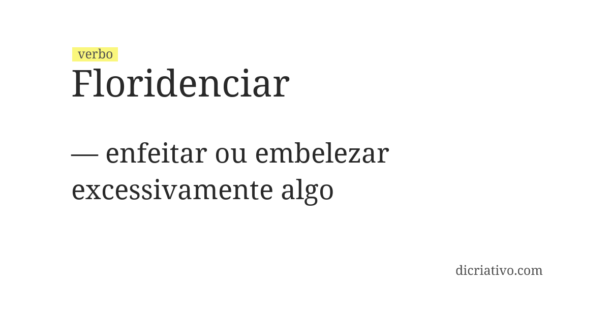 Significado de floridenciar