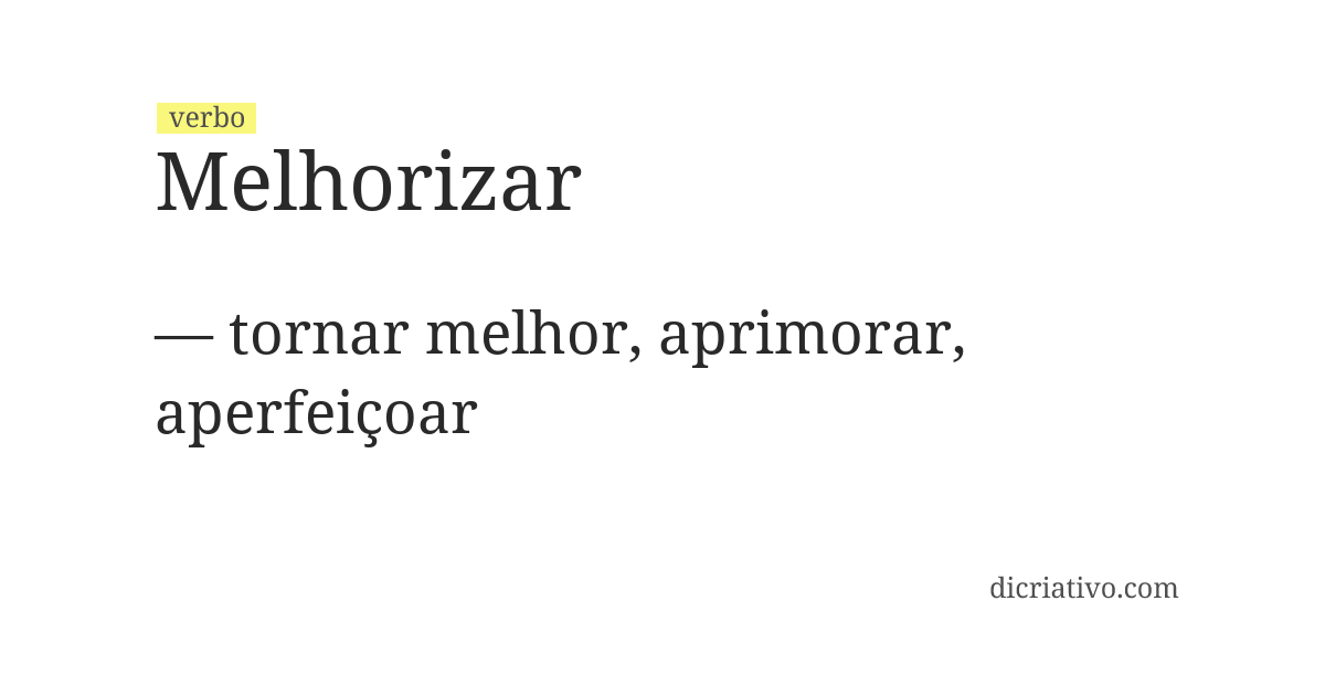 Significado de melhorizar