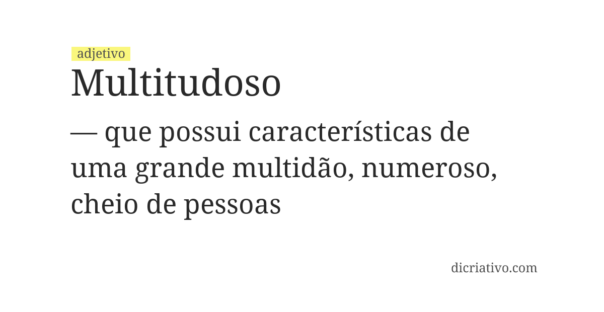 Significado de multitudoso