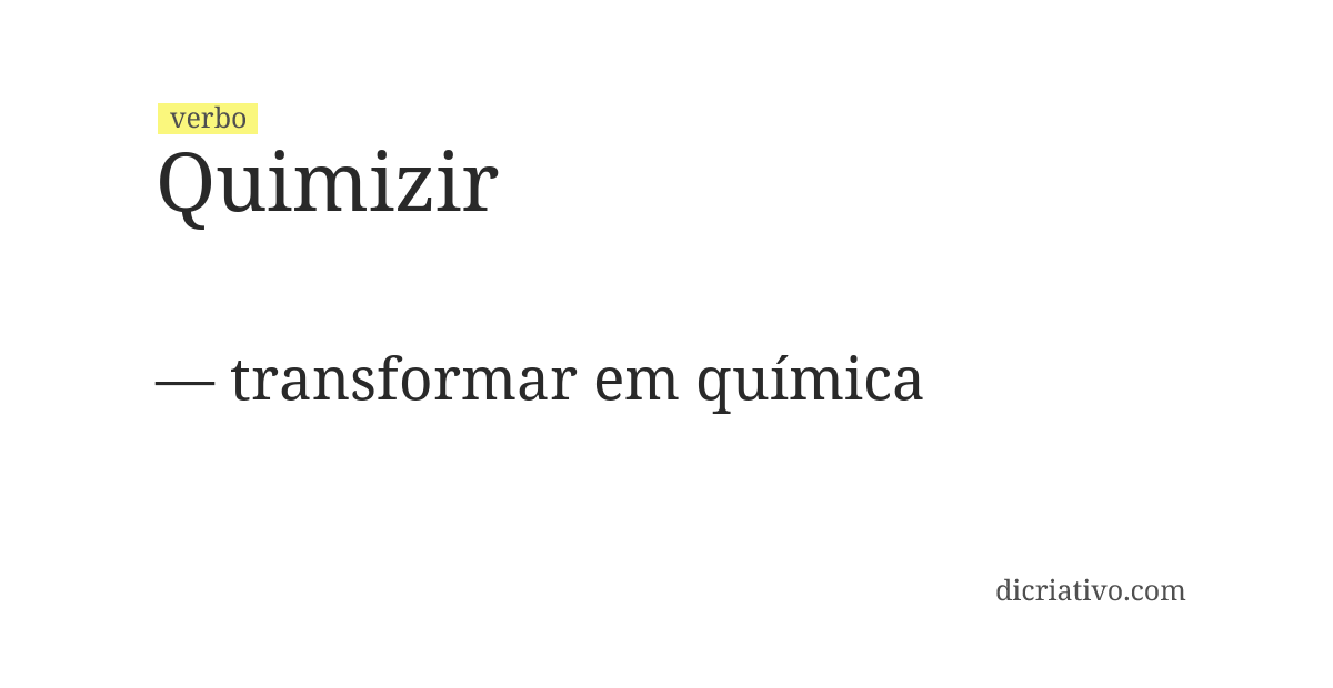 Significado de quimizir