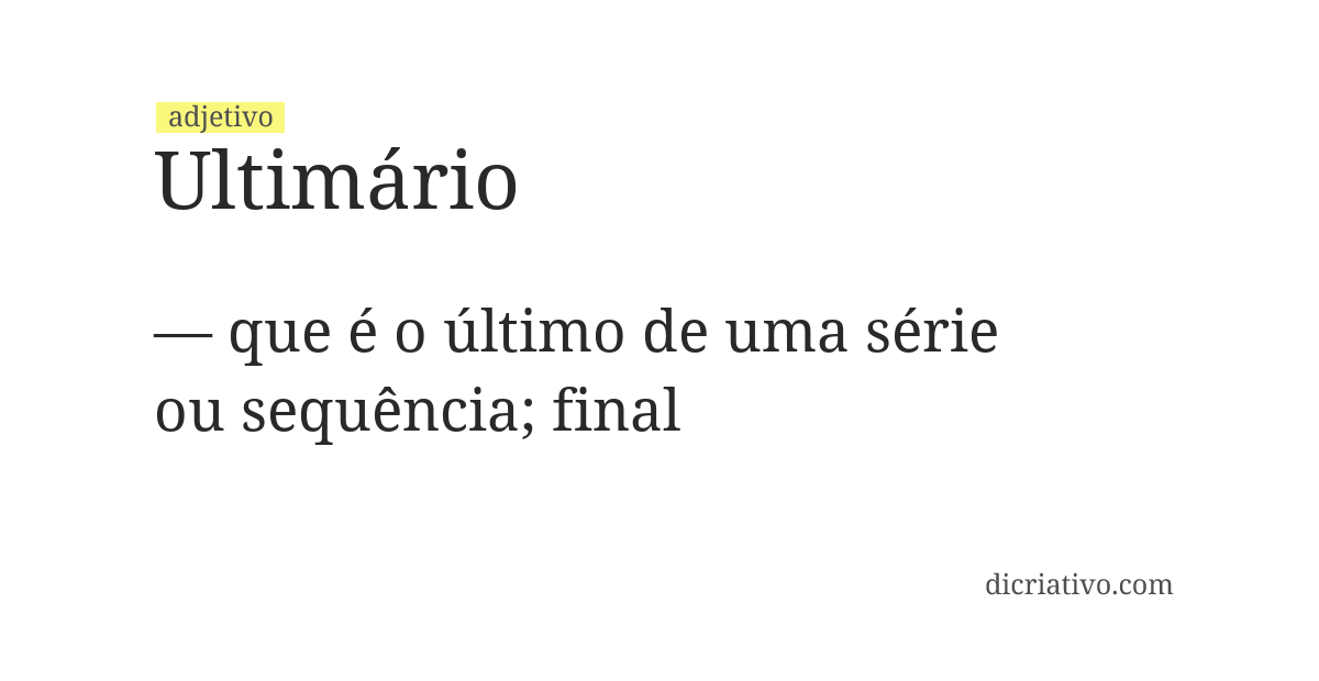 Significado de ultimário
