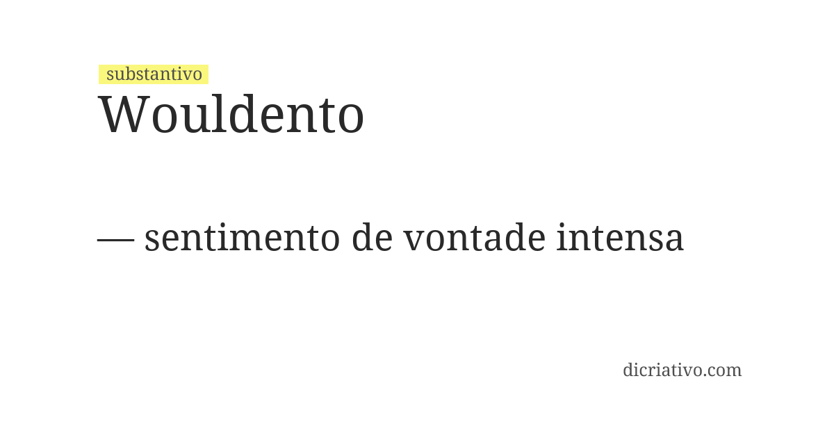 Significado de wouldento