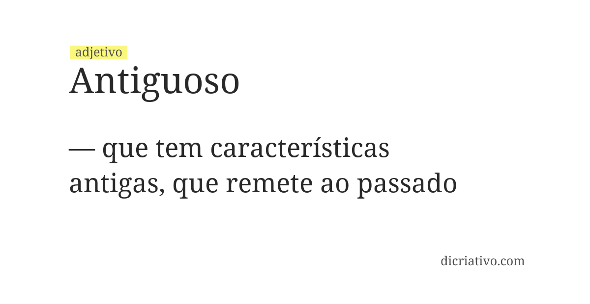 Significado de antiguoso