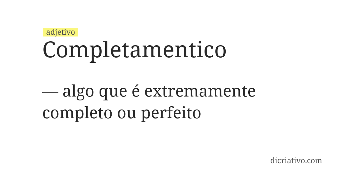 Significado de completamentico