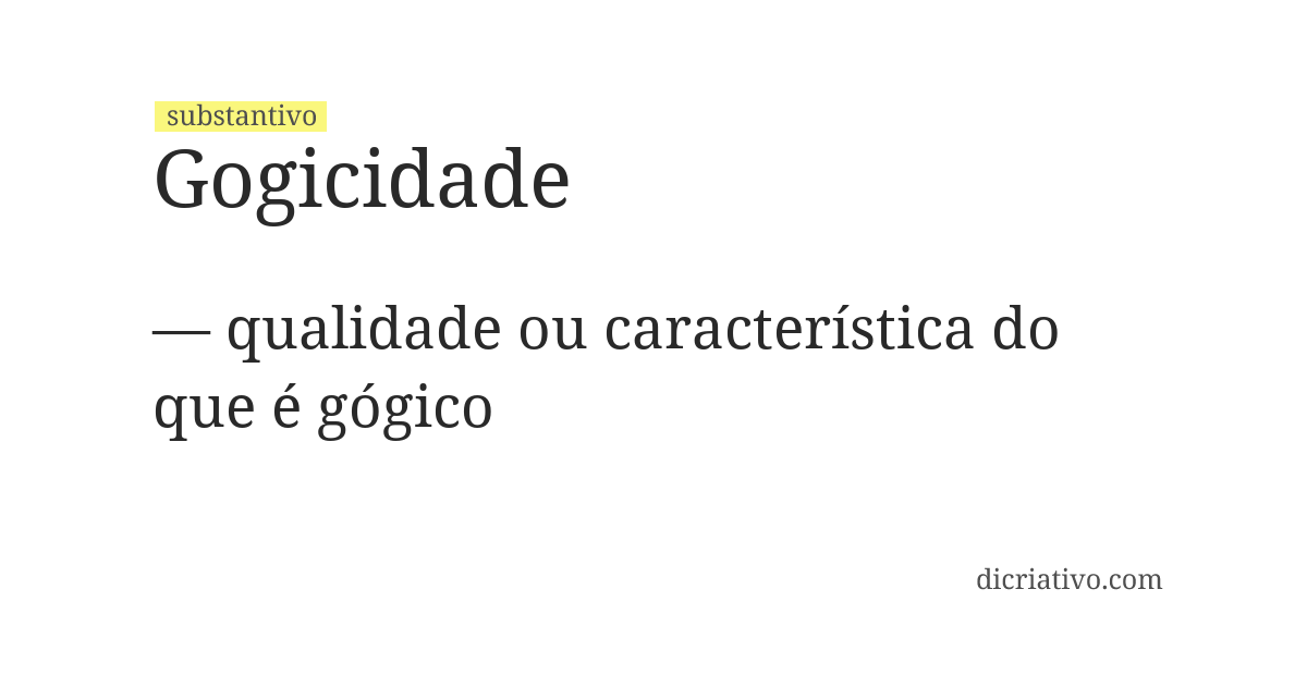 Significado de gogicidade