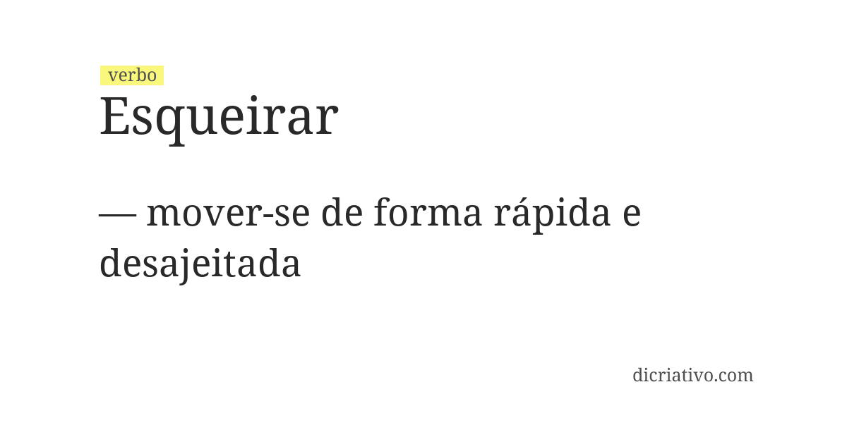 Significado de esqueirar