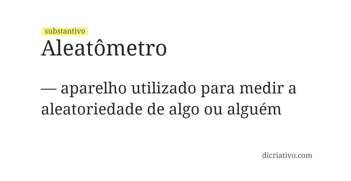 Significado de aleatômetro