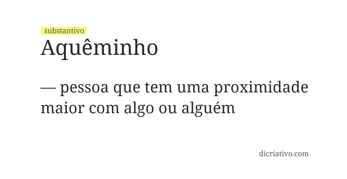 Significado de aquêminho