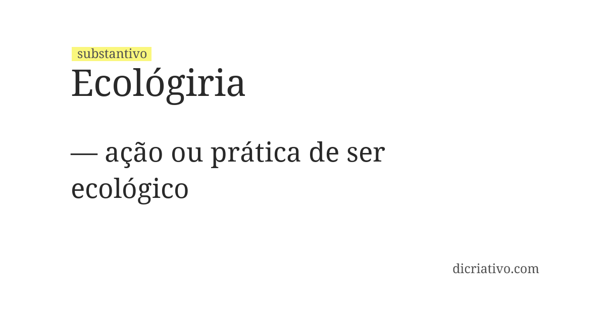Significado de ecológiria