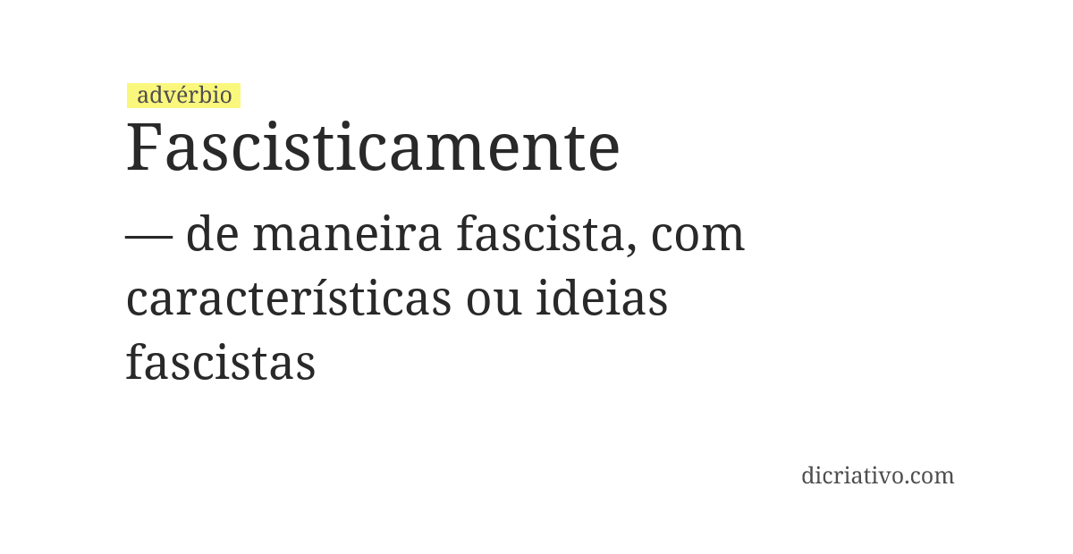 Significado de fascisticamente